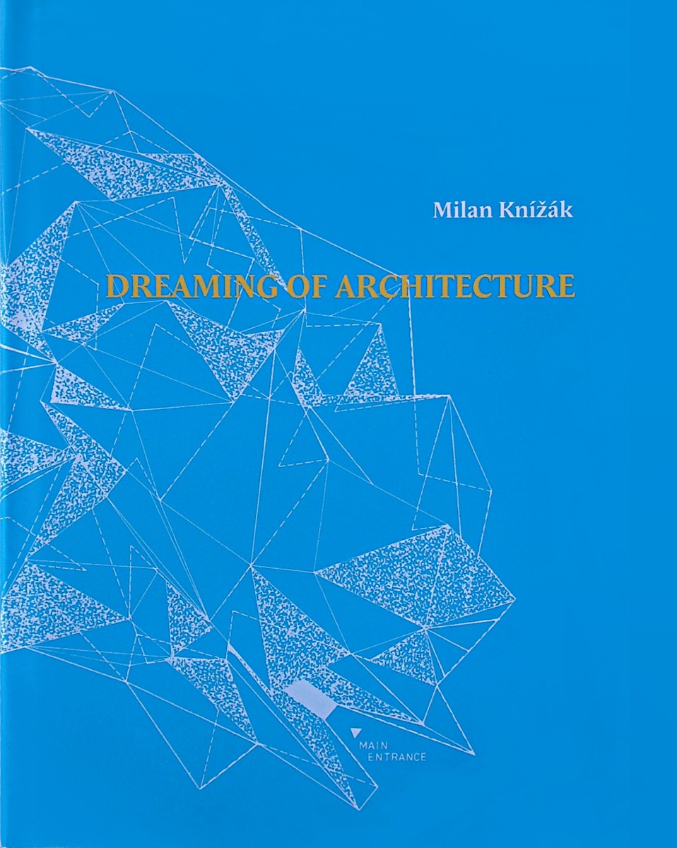 Dreaming of Architecture; Šmíra-print s.r.o., Ostrava, 2012; 60 Euro; 75 USD